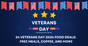 Read more about the article 24 Veterans Day 2024 Food Deals: Free Meals, Coffee, and More