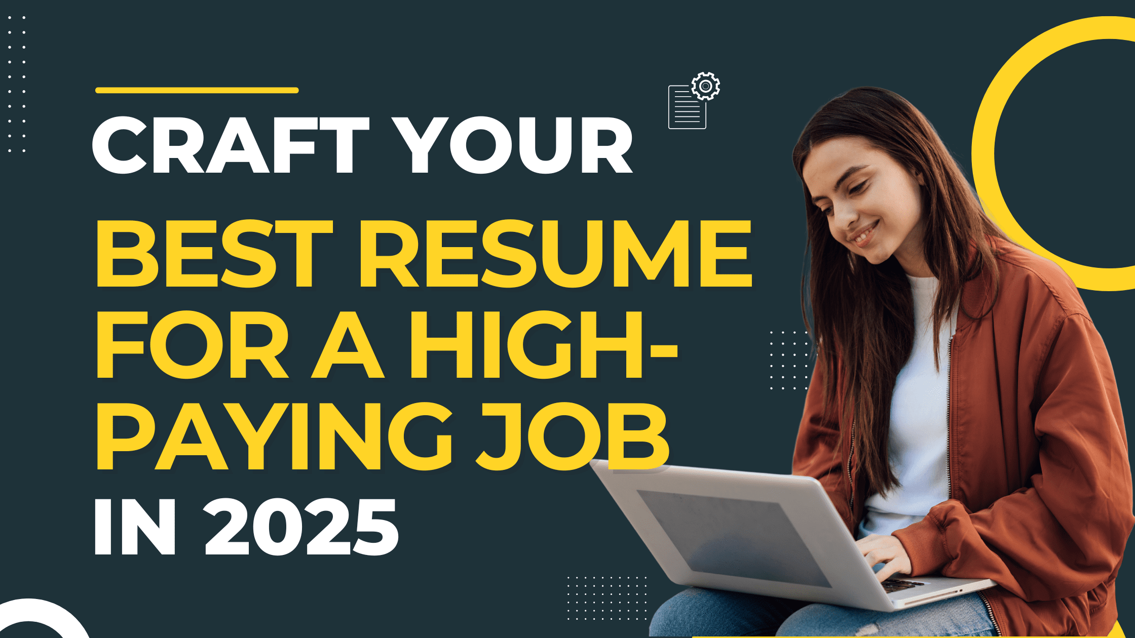 You are currently viewing Crafting the Best Resume for a High-Paying Job